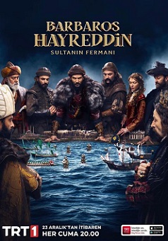 Хайреддин Барбаросса: Указ Султана (1 сезон)
