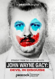 Джон Уэйн Гейси: Замаскированный дьявол (1 сезон)